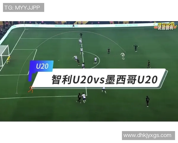 墨西哥联赛U20精彩对决分析与球队表现评估